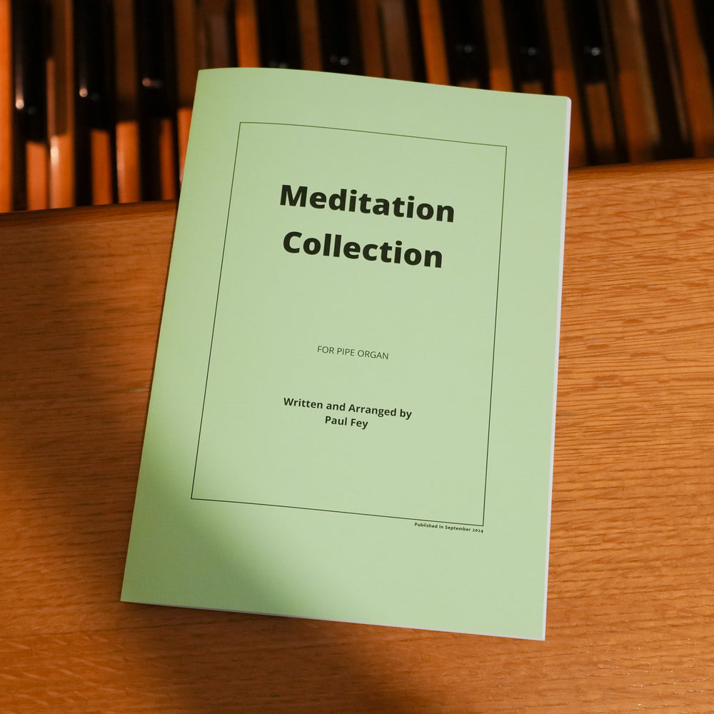 Meditation Collection - 10 Pieces for Pipe Organ